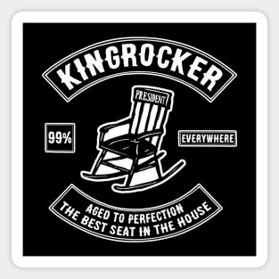 King Rocker - the best seat in the house Magnet